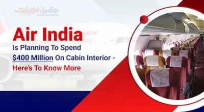 Air India To Invest $400 Million In Cabin Interior Makeover