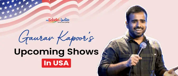 Gaurav Kapoor’s USA Comedy Shows